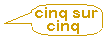 cinq sur cinq