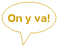 On y va!!