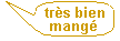 tr�s bien mang�1
